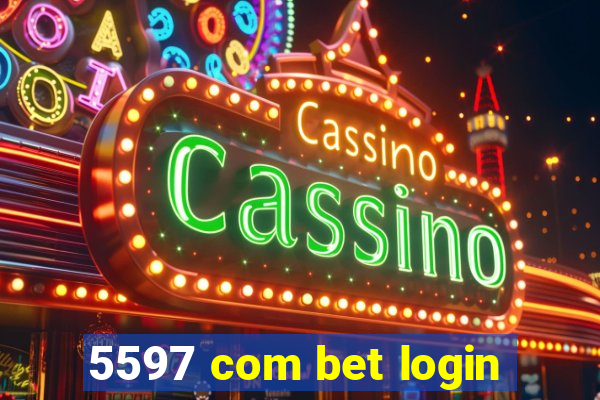 5597 com bet login